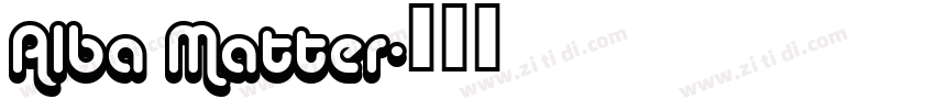 Alba Matter字体转换